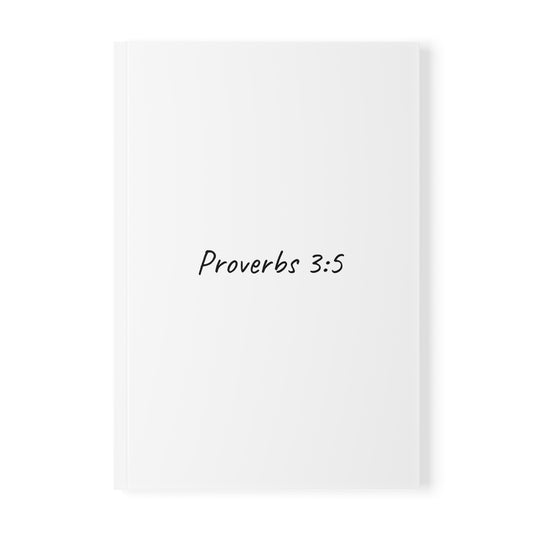 Proverbs 3:5 Softcover Journal Notebook