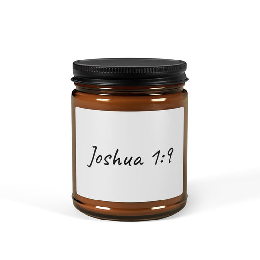 Joshua 1:9 9oz Natural Soy Candle