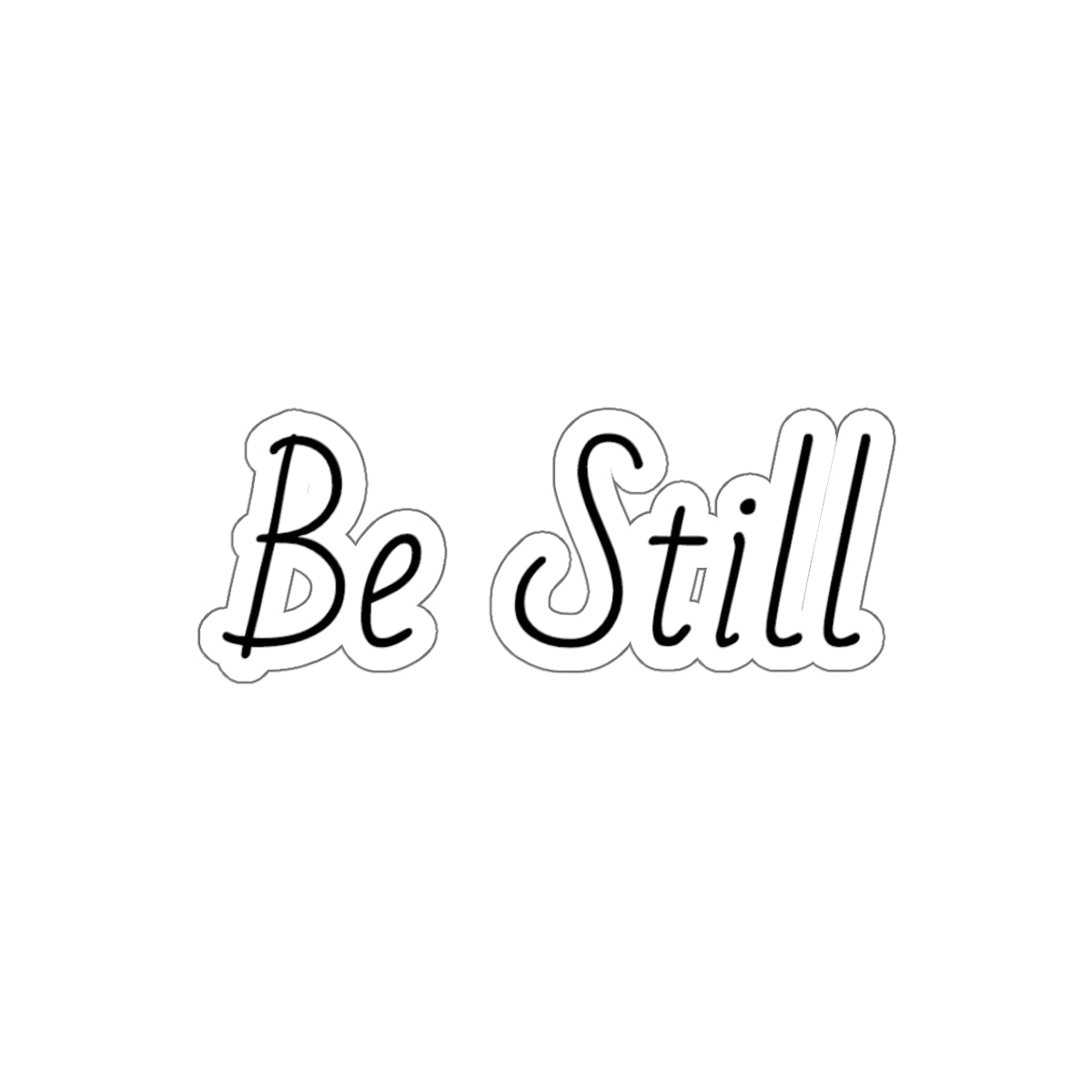 Be Still Inspirational Kiss-Cut Stickers