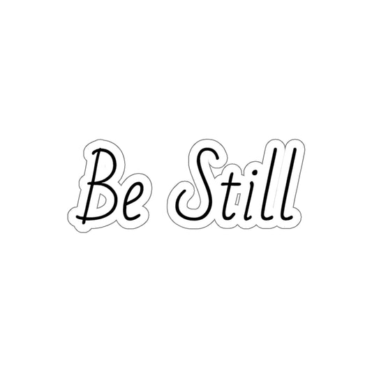 Be Still Inspirational Kiss-Cut Stickers