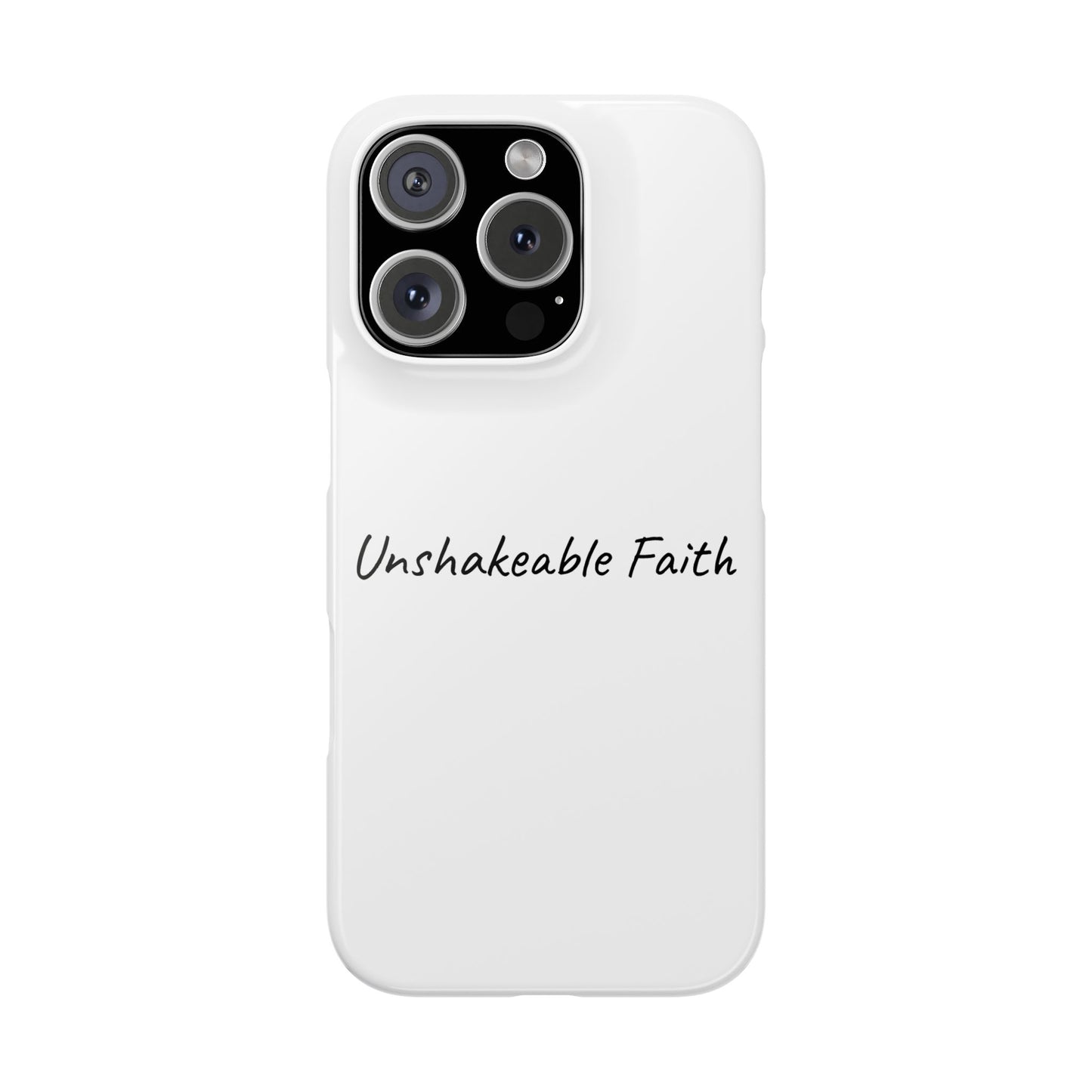 Unshakeable Faith Inspiring Phone Case