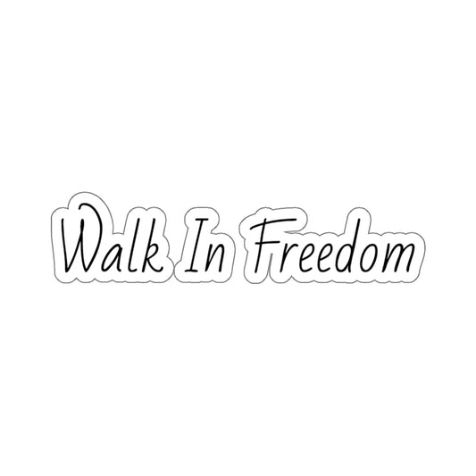 Walk In Freedom Inspirational Kiss-Cut Stickers