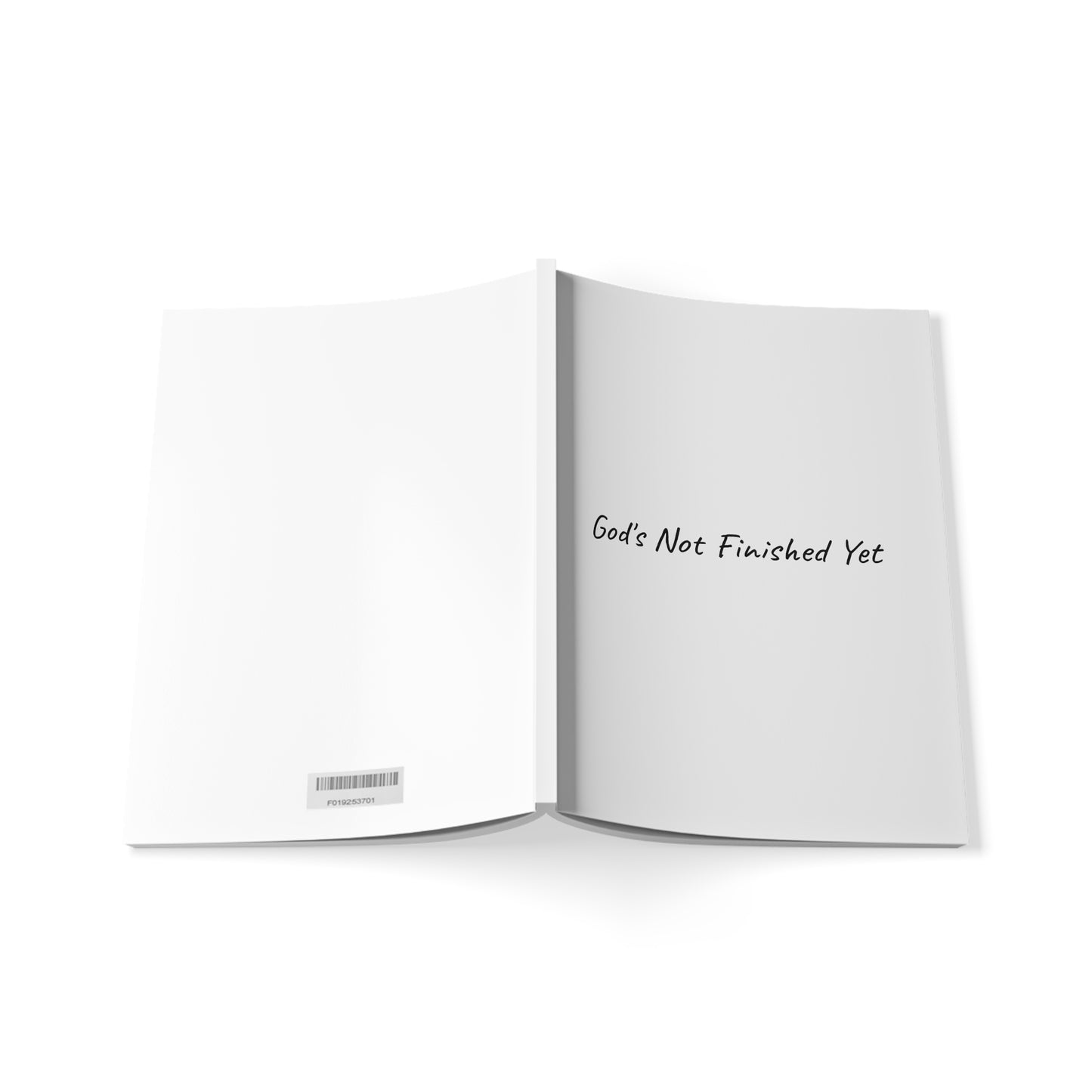 God's Not Finished Yet Softcover Journal Notebook