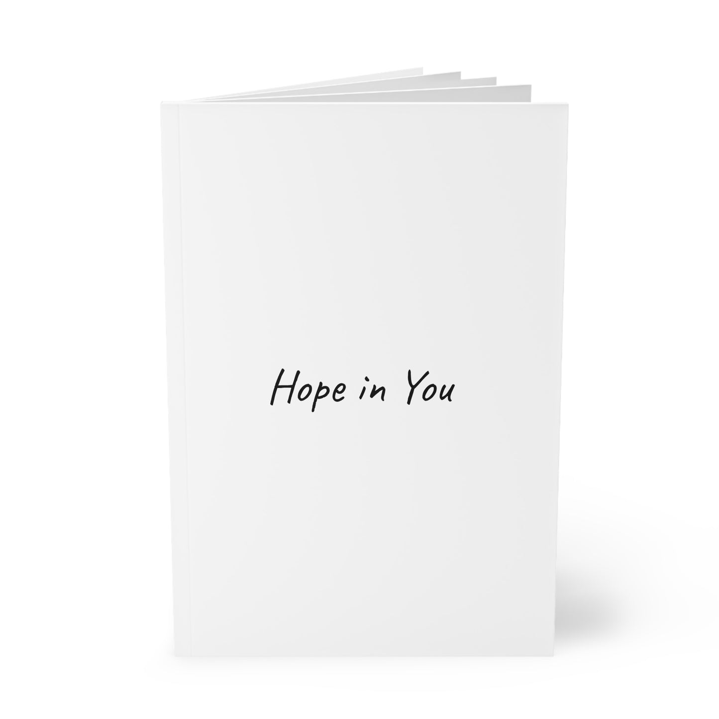 Hope in You  Softcover Journal Notebook