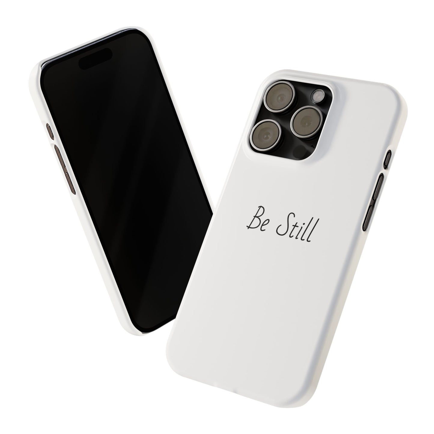 Be Still Inspiring Phone Case