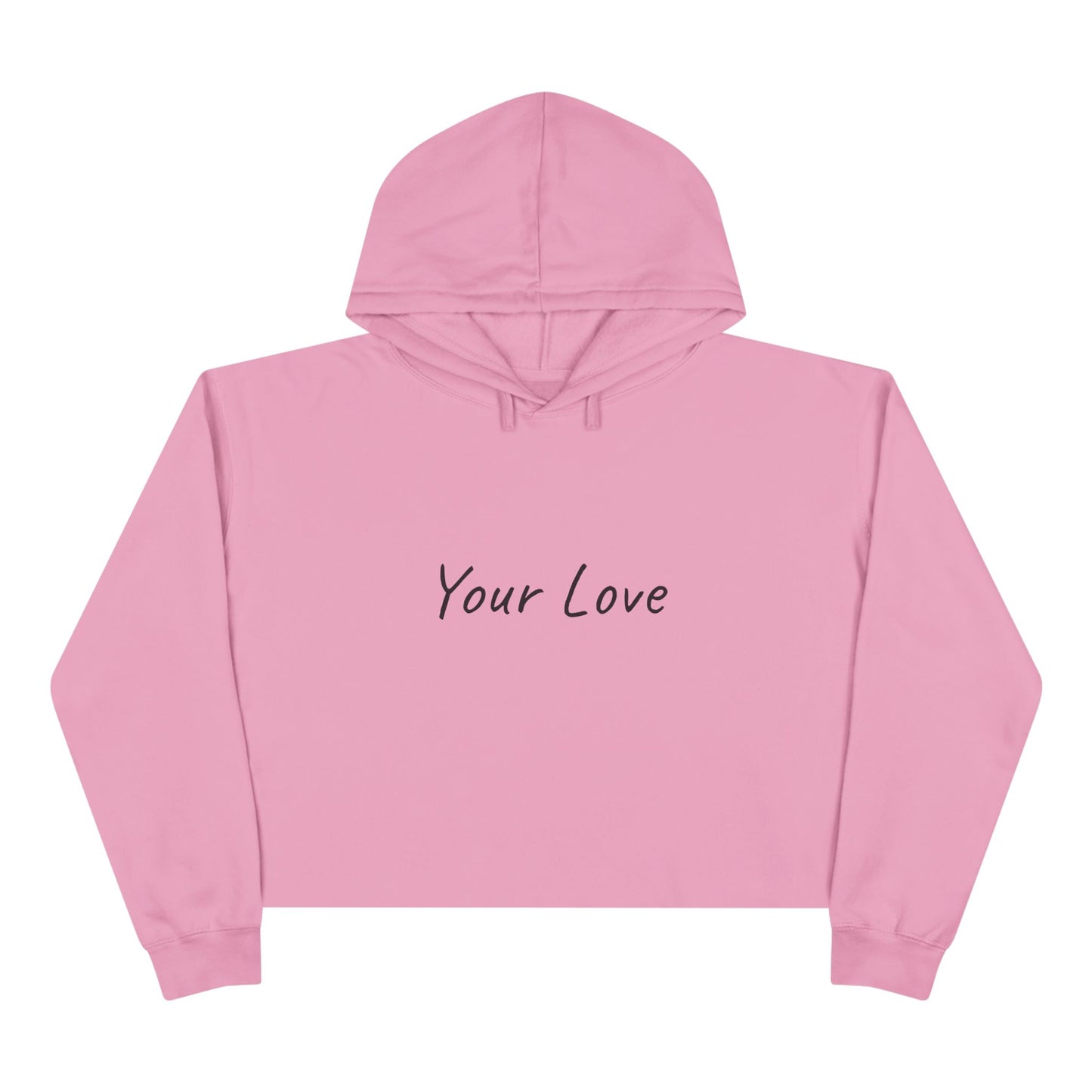 Your Love Cropped Hoodie