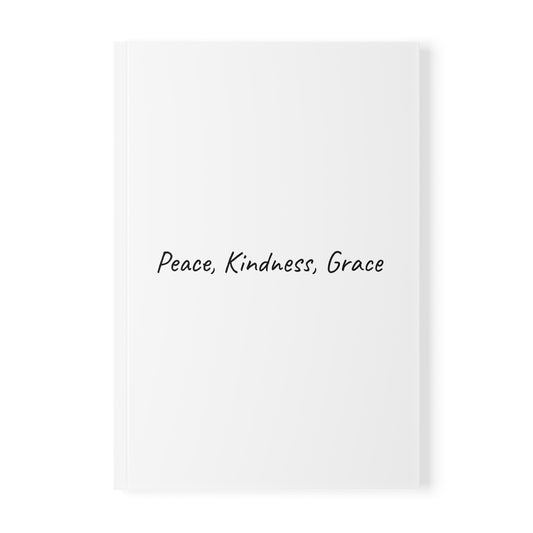 Peace, Kindness, Grace Softcover Journal Notebook