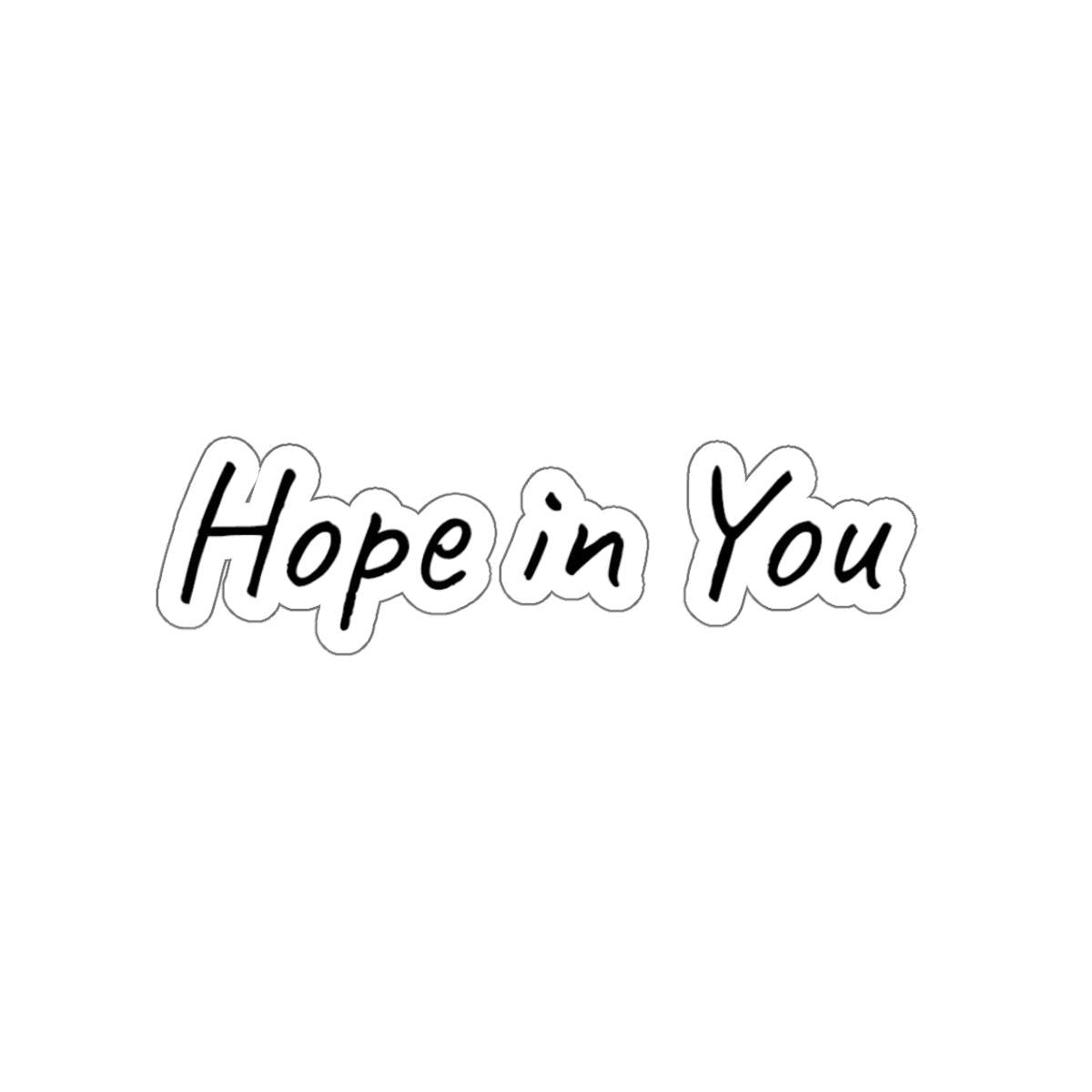 Hope in You Inspirational Kiss-Cut Stickers