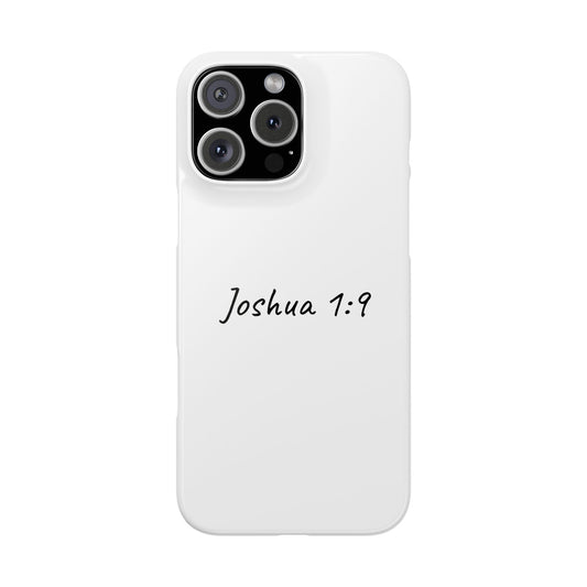 Joshua 1:9 Inspiring Phone Case