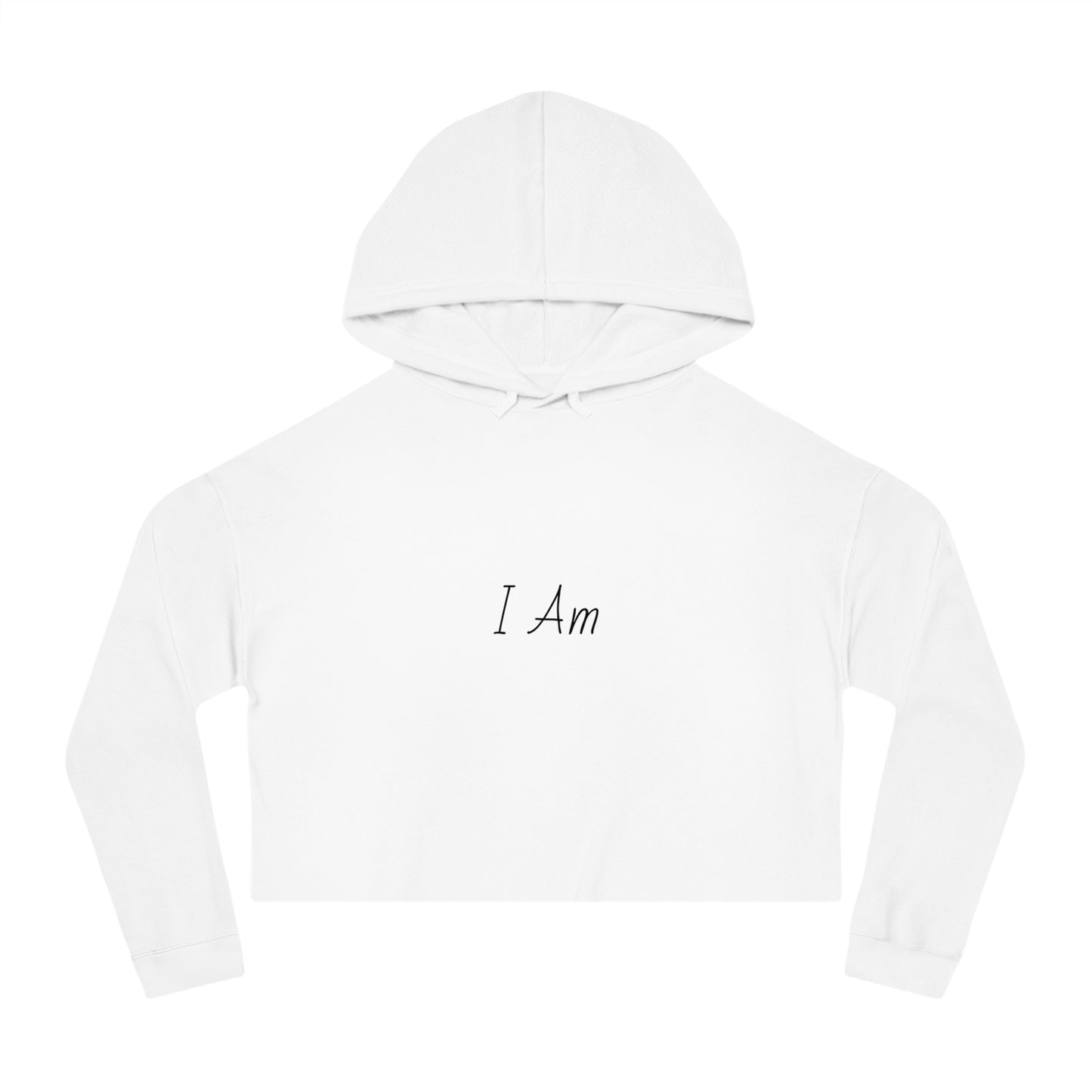 I Am Cropped Hoodie