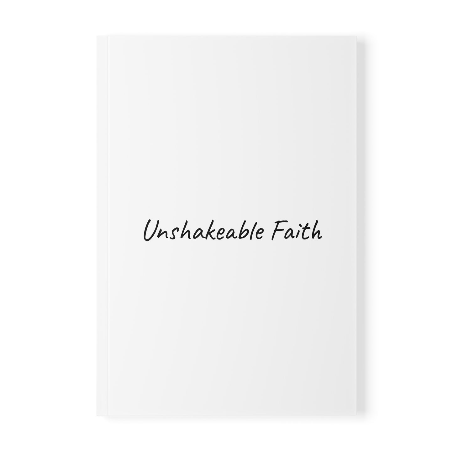 Unshakeable Faith Softcover Journal Notebook