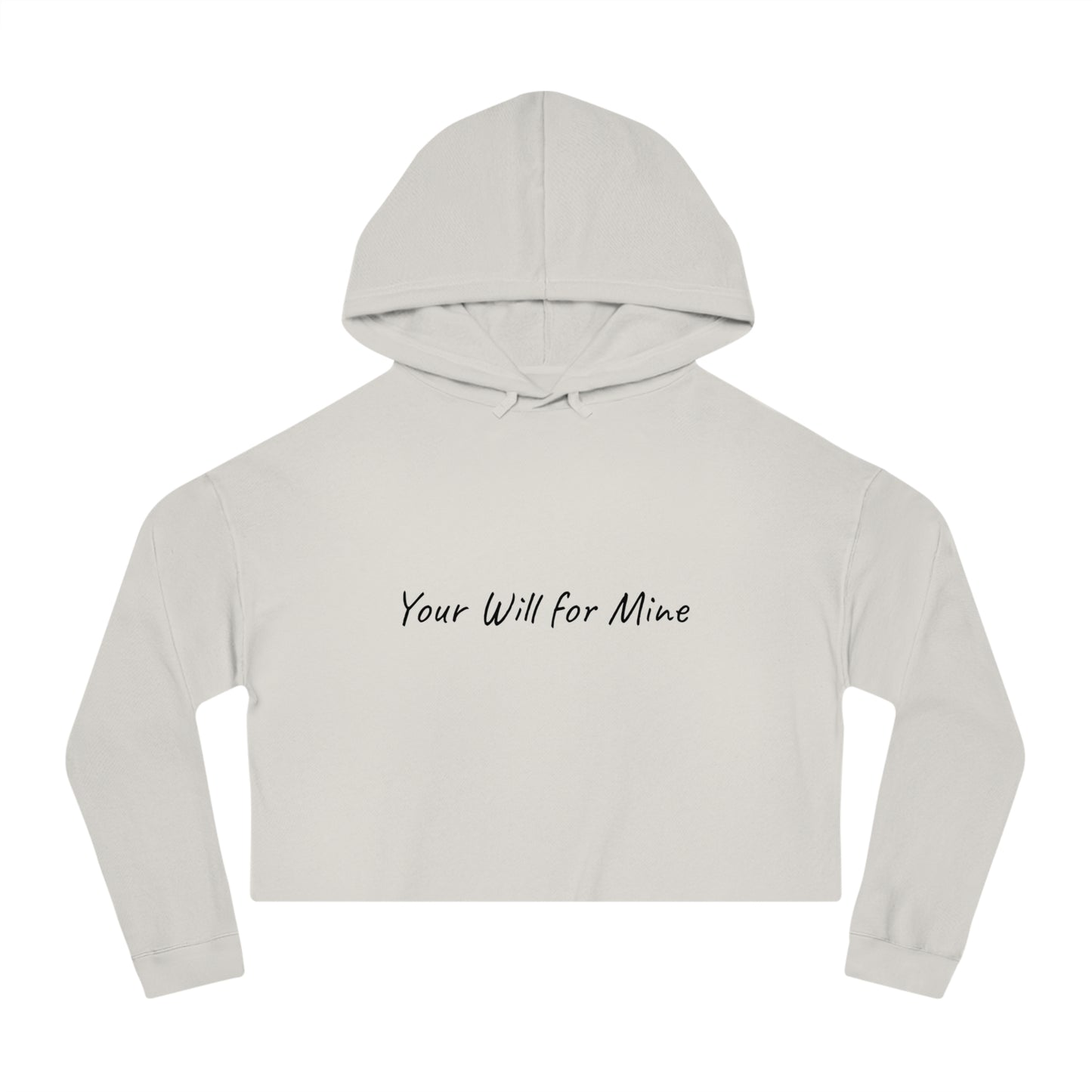 Your Will for Mine Cropped Hoodie