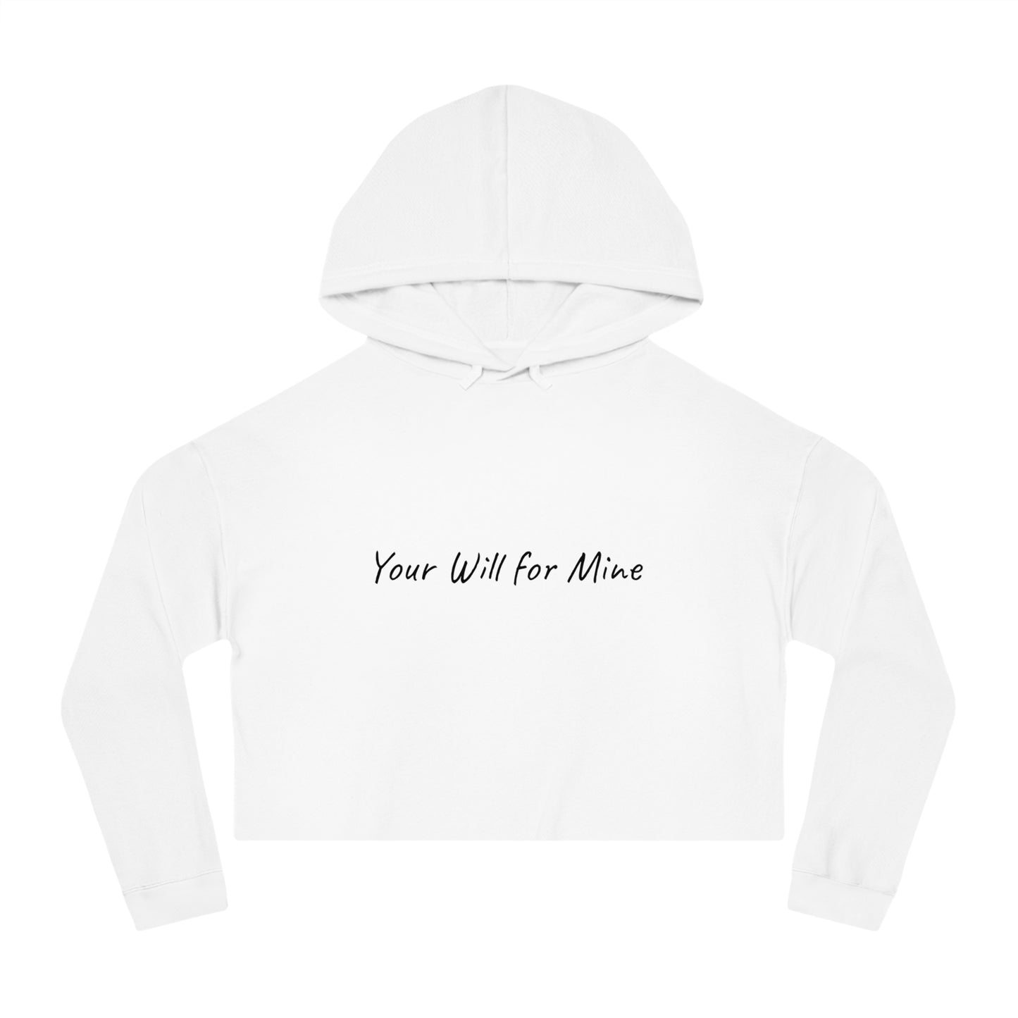 Your Will for Mine Cropped Hoodie