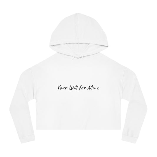 Your Will for Mine Cropped Hoodie