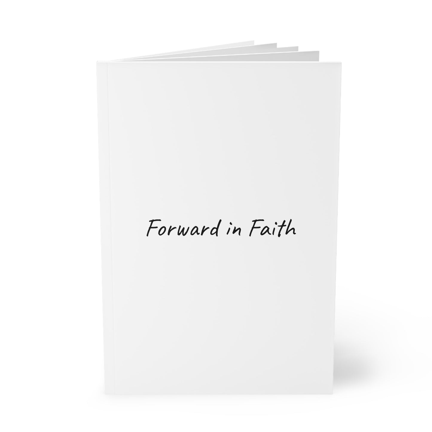 Forward in Faith Softcover Journal Notebook