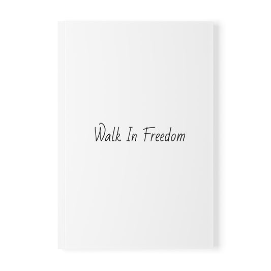 Walk In Freedom Softcover Journal Notebook