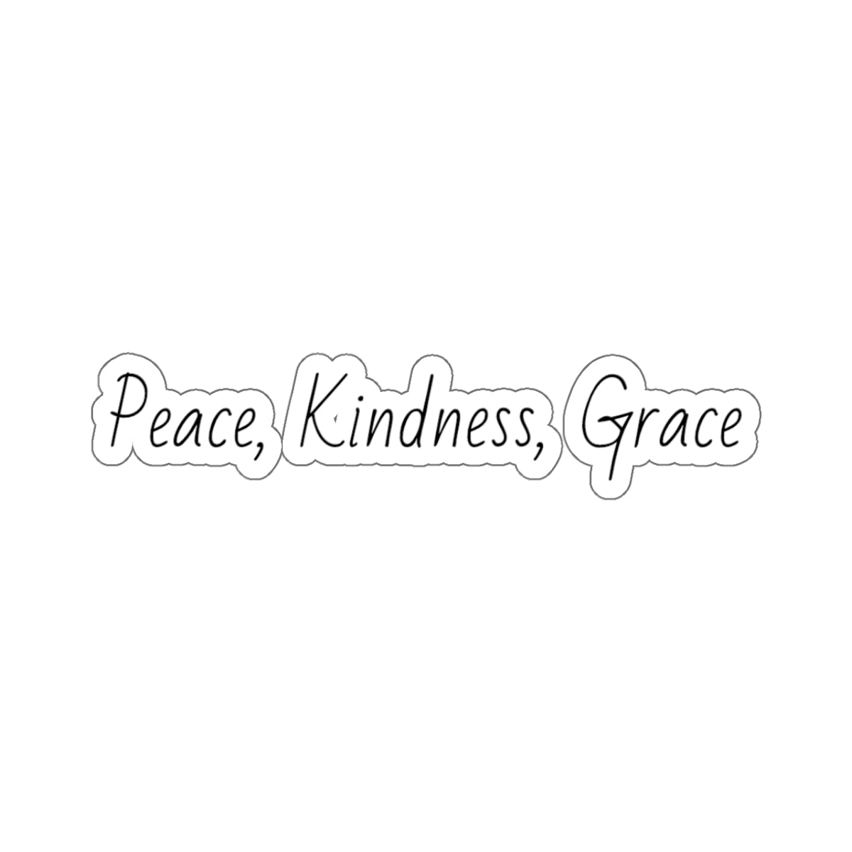 Peace, Kindness, Grace Inspirational Kiss-Cut Stickers