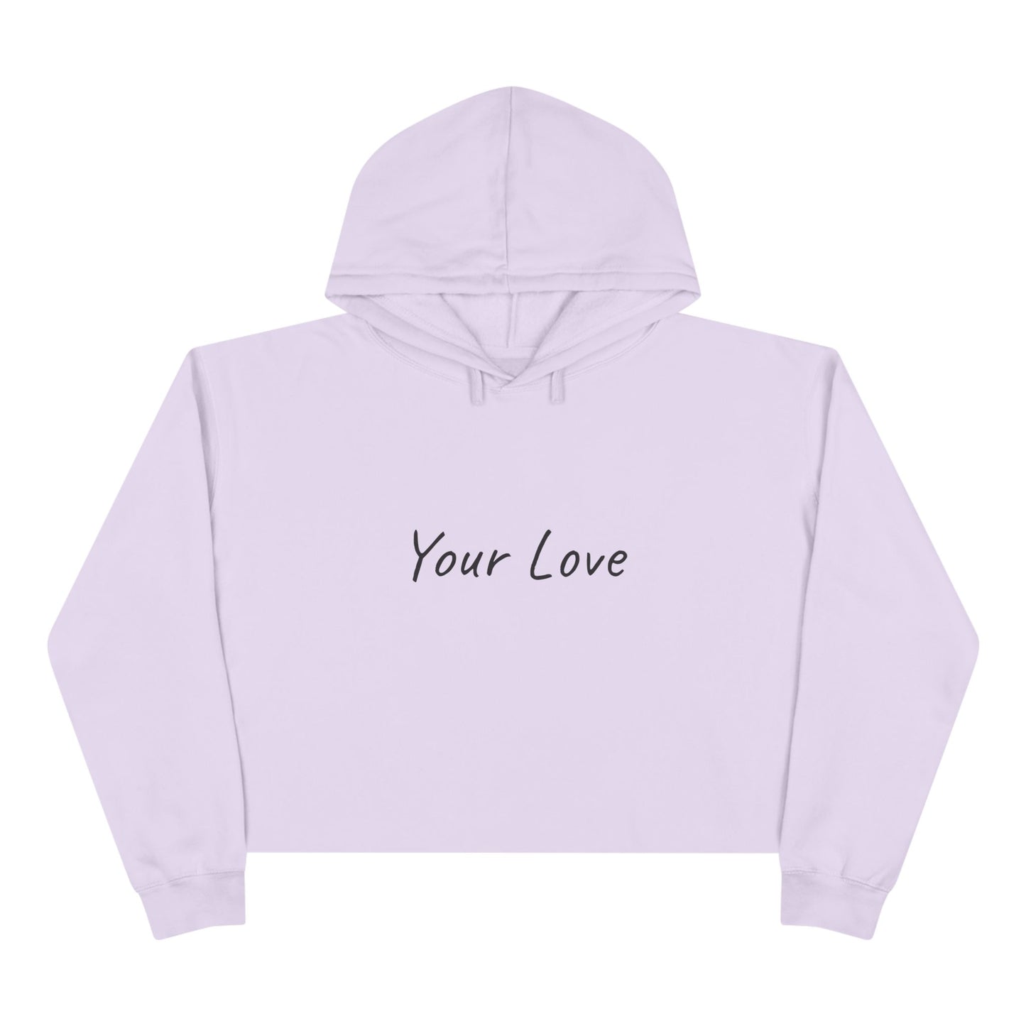 Your Love Cropped Hoodie