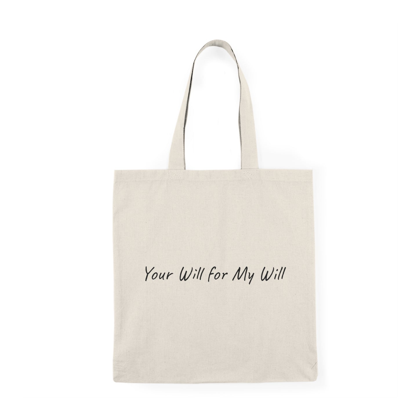 Your Will for Mine Natural Everyday Canvas Tote Bag