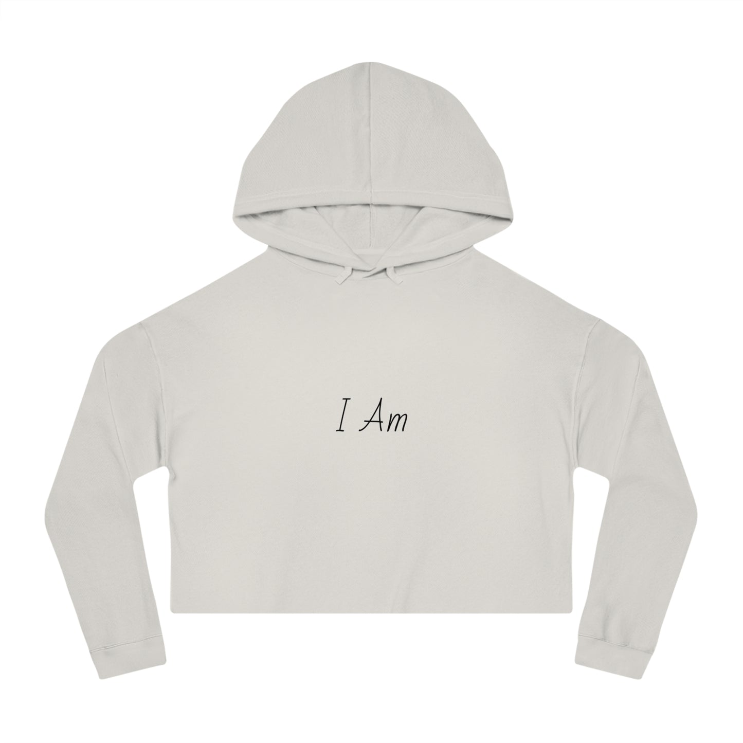 I Am Cropped Hoodie