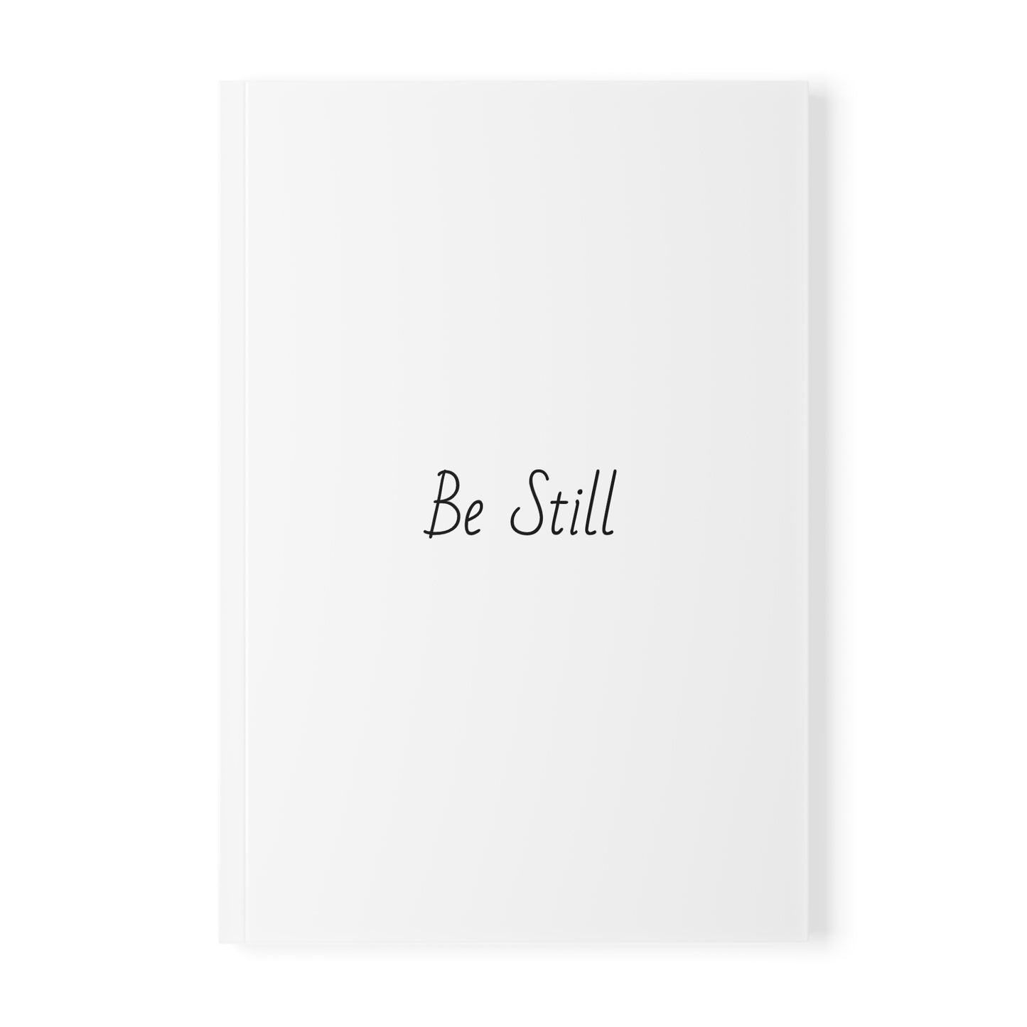 Be Still Softcover Journal Notebook