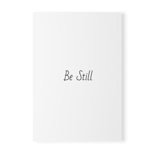 Be Still Softcover Journal Notebook