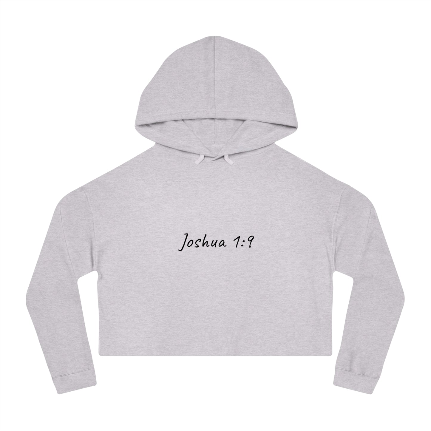 Joshua 1:9 Cropped Hoodie