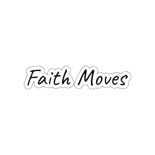 Faith Moves Inspirational Kiss-Cut Stickers