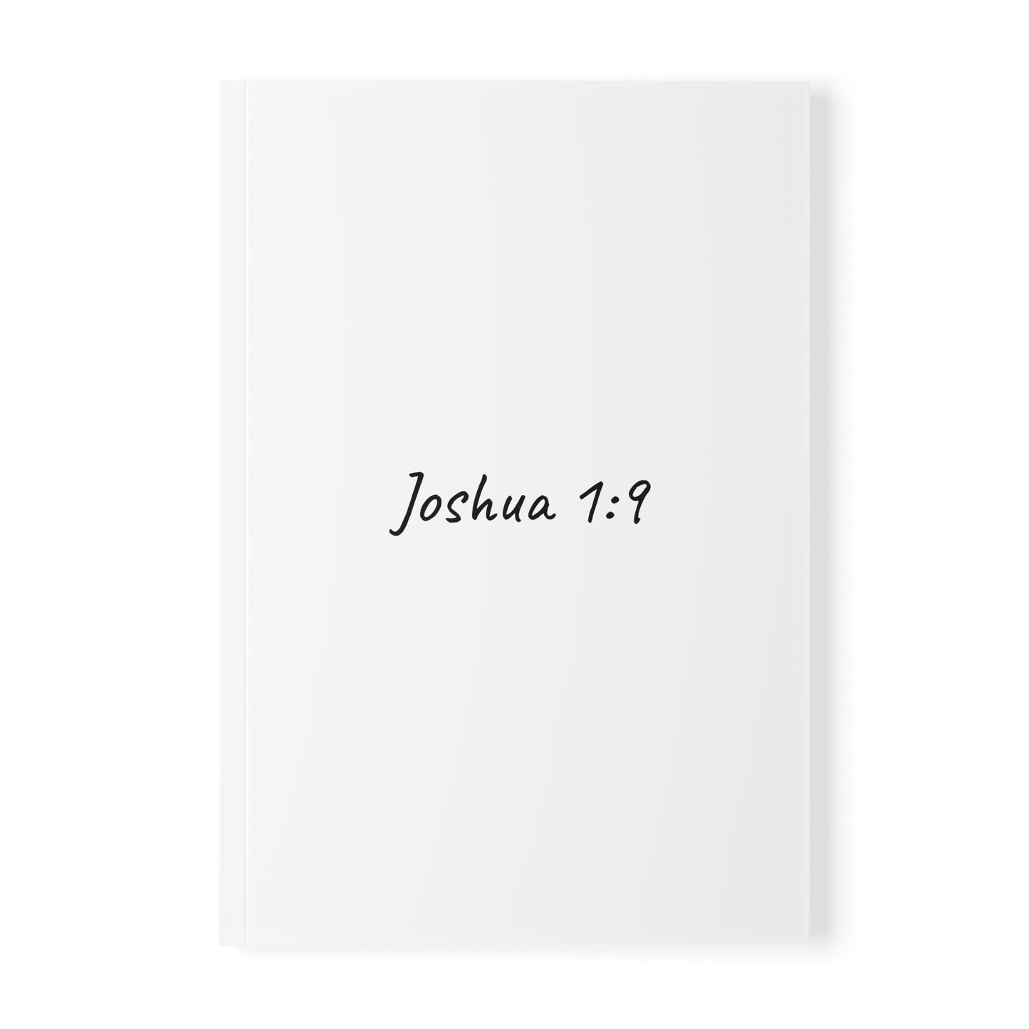 Joshua 1:9 Softcover Journal Notebook